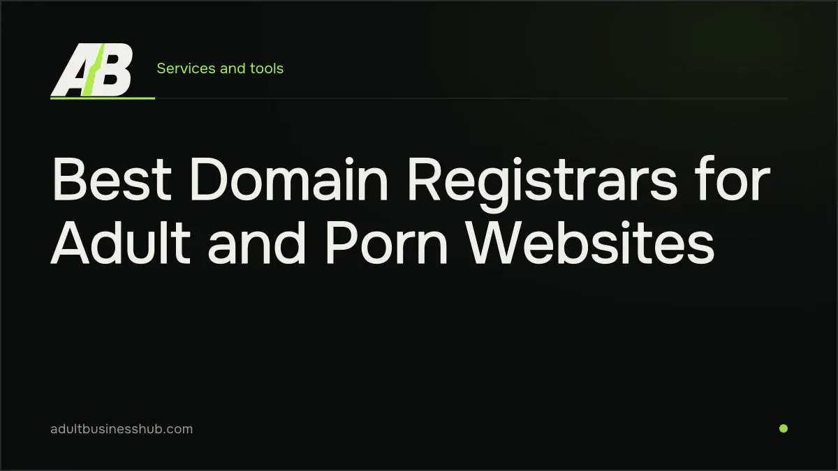 Best Domain Registrars for Adult and Porn Websites