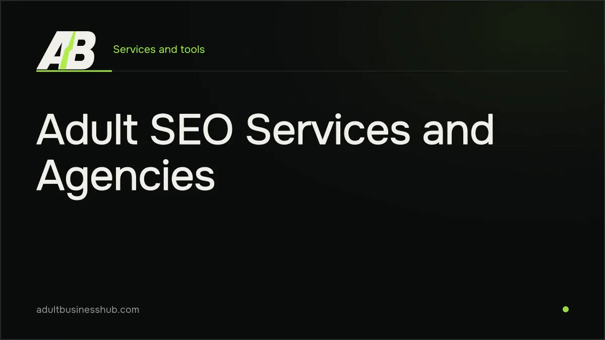 Adult SEO Services and Agencies