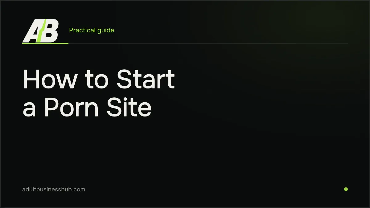 How to Start a Porn Site