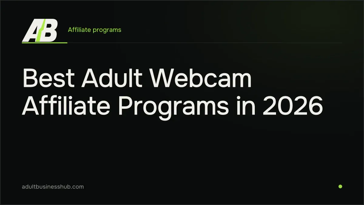 Best Adult Webcam Affiliate Programs in 2026